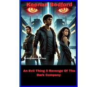 An Evil Thing 5 Revenge Of The Dark Company: Mystery Suspense Novel