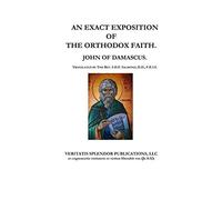 An Exact Exposition of the Orthodox Faith
