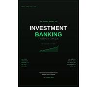 An Excel Guide to Investment Banking: 3-Statement Models, DCF, Comps, LBO, and Sensitivity Tables