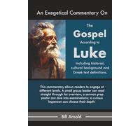 An Exegetical Commentary On The Gospel of Luke