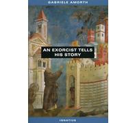 An Exorcist Tells His Story
