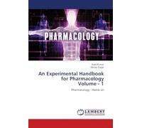 An Experimental Handbook for Pharmacology Volume - 1: Pharmacology - Hands on