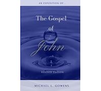 An Exposition of the Gospel of John - NUOVO
