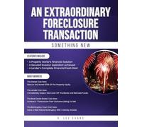 AN EXTRAORDINARY FORECLOSURE TRANSACTION