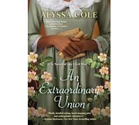 An Extraordinary Union: An Epic Love Story of the Civil War: 1