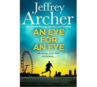 Jeffrey Archer An Eye for an Eye (Copertina rigida)