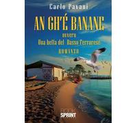 An gh’è banane ovvero una beffa del Basso Ferrarese