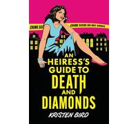 An Heiress's Guide to Death and Diamonds: 2
