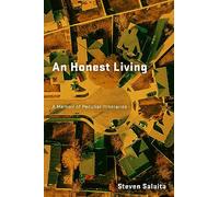 An Honest Living: A Memoir of Peculiar Itineraries