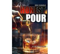 An Honest Pour: A Life Behind Bars