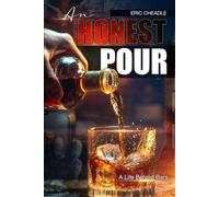 An Honest Pour: A Life Behind Bars