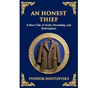 An Honest Thief: A Tale of Guilt, Redemption, and the Complexity of Human Nature (Large Print Deluxe Edition For Easy Reading): 93