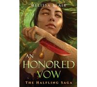 Melissa Blair An Honored Vow (Tascabile) Halfling Saga (PRESALE 27/02/2025)