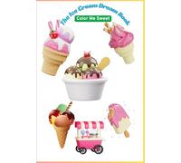 An Ice Cream Coloring Journey 2025
