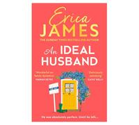 An Ideal Husband: From the Sunday Times bestselling author of Mothers and Daughters comes an uplifting new family drama perfect for winter reading in the festive Christmas season 2024