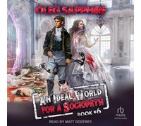 An Ideal World for a Sociopath: Book 6