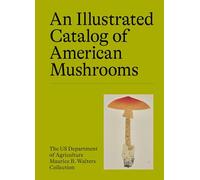 An Illustrated Catalog of American Mushrooms