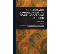 An Illustrated Commentary ON THE GOSPEL ACCORDING TO ST. JOHN