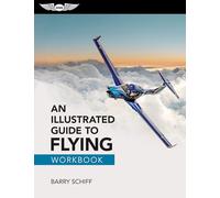 An Illustrated Guide to Flying Workbook