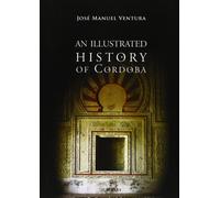 An illustrated history of Cordoba