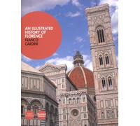 An illustrated history of Florence - [Pacini Editore]