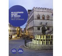 An illustrated history of Perugia [Paperback] [Mar 15, 2010] Nico Ottaviani, M.