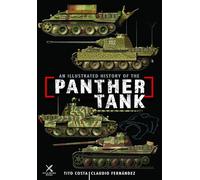 An Illustrated History of the Panther Tank