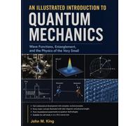 An Illustrated Introduction to Quantum Mechanics