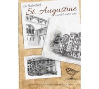 An Illustrated St. Augustine Journal & Sketch Book