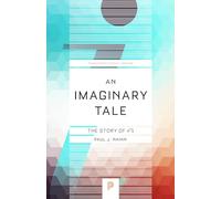 Paul Nahin An Imaginary Tale (Tascabile) Princeton Science Library