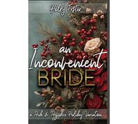 An Inconvenient Bride: A Pride and Prejudice Holiday Variation