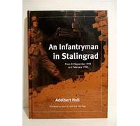 An Infantryman in Stalingrad: From 24 September 1942 to 2 February 1943