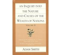 An Inquiry into the Nature and Causes of the Wealth of Nations: 2