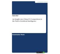 An Insight into China-US Competition in the Field of Artificial Intelligence