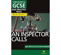 An inspector calls: AQA Practice Tests with answers: - the best way to practise and feel ready for 2022 and 2023 assessments and exams