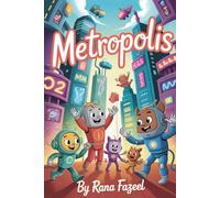 An Inspiring Story of Metropolis