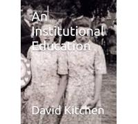 An Institutional Education