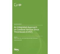 An Integrated Approach on Cerebral Venous Sinus Thrombosis (CVST)