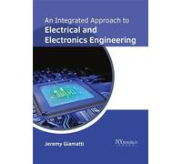 An Integrated Approach to Electrical and Electronics Engineer (Copertina rigida)