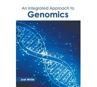 An Integrated Approach to Genomics (Copertina rigida)