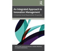 An Integrated Approach to Innovation Management: A Corporate Social Responsibility Perspective