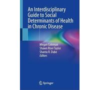 An Interdisciplinary Guide to Social Determinants of Health in Chronic Disease