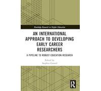 An International Approach to Developing Early Career Researchers: A Pipeline to Robust Education Research