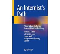 An Internist's Path: What to Expect After an Internal Medicine Residency