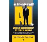 An interview with AI: Who is ai and how does it see itself in society?