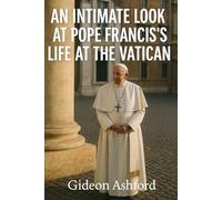 An Intimate Look At Pope Francis's Life At The Vatican