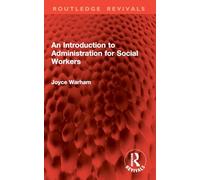 An Introduction to Administration for Social Workers