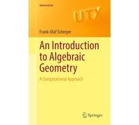An Introduction to Algebraic Geometry: A Computational Approach