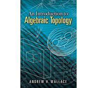 An Introduction to Algebraic Topology