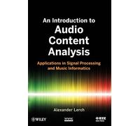 An Introduction to Audio Content Analysis: Applications in Signal Processing and Music Informatics